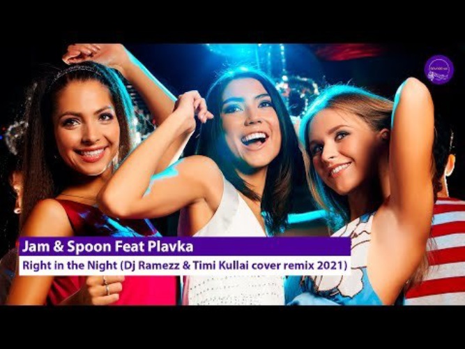 Feat plavka right. Jam & Spoon ft. Plavka. Timi Kullai & DJ Ramezz - Fly. Jam & Spoon feat. Plavka – right in the Night. Jam Spoon feat. Plavka - right in the Night фото.
